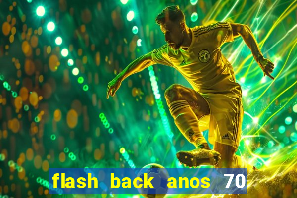 flash back anos 70 80 90 download gratis